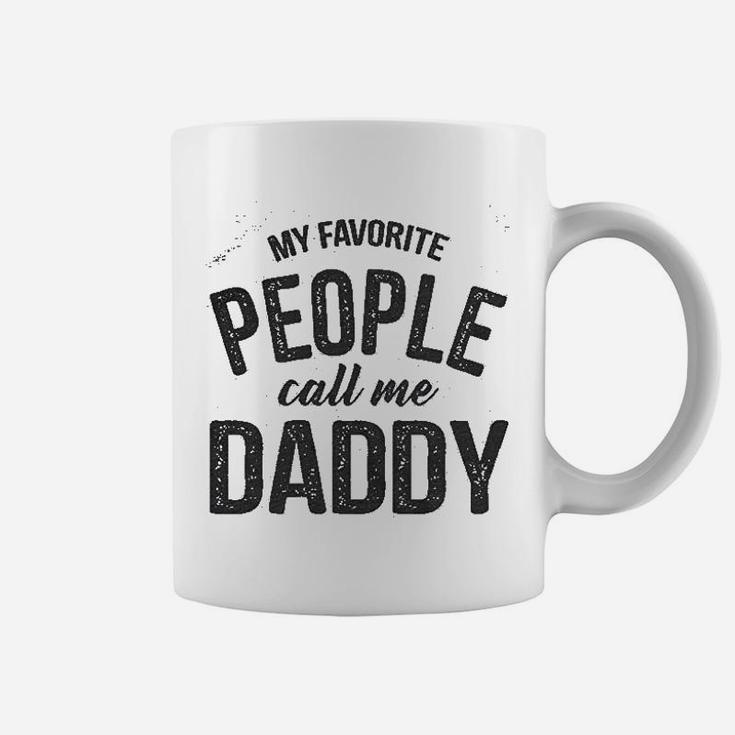 My Favorite People Call Me Daddy Fathers Day Coffee Mug