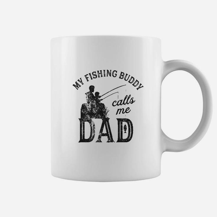 My Fishing Buddy Calls Me Dad Funny Fathers Day Coffee Mug