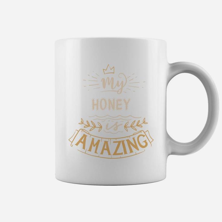 My Honey Is Amazing Happy Mothers Day Quote Great Women Family Gift Coffee Mug