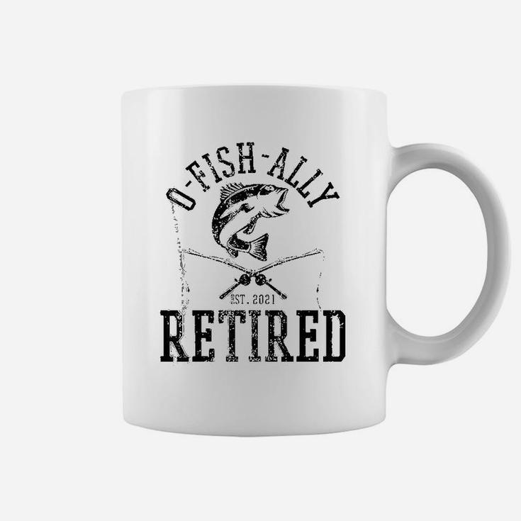 Oh Fish Ally Retired 2021 Funny Fishing Retirement Gift Men Coffee Mug