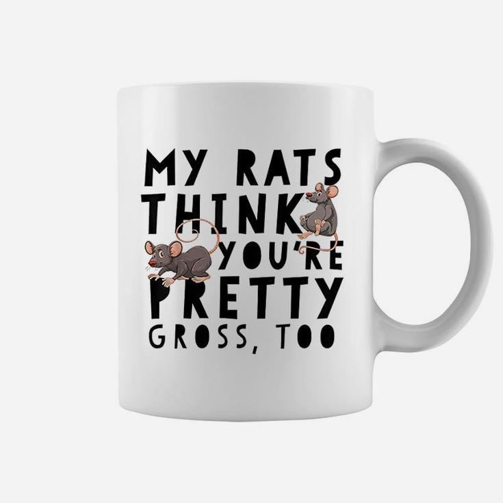 Pet Rat Pretty Gross Funny Mouse Owner Gift Coffee Mug