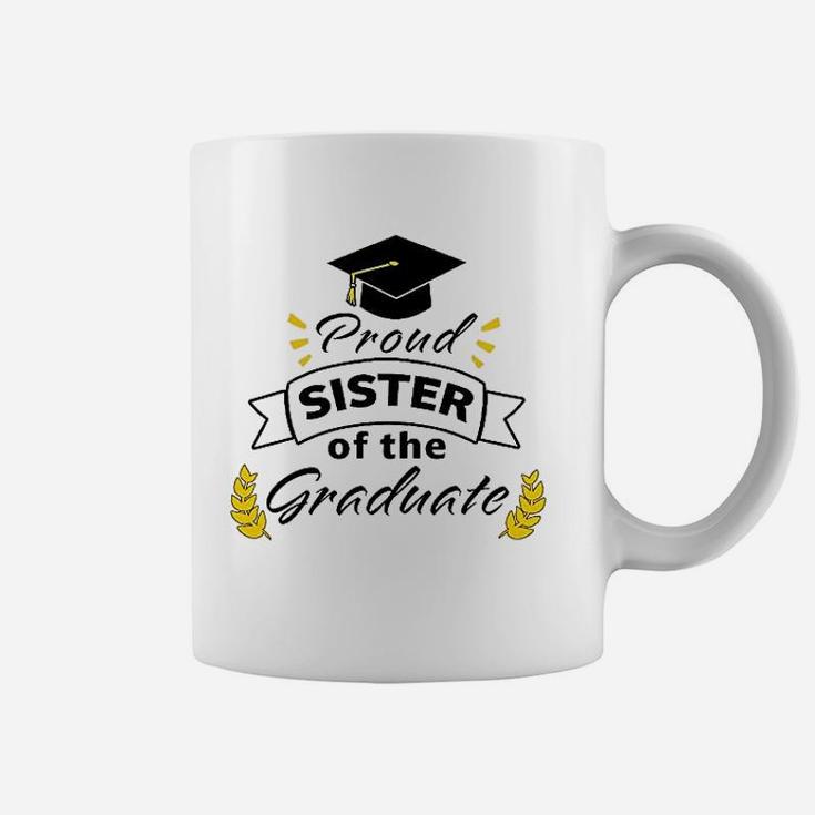 Proud Sister Of The Graduate Family Graduation Coffee Mug