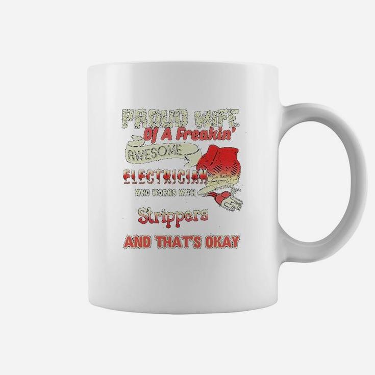 Proud Wife Of A Freaking Awesome Electrician Coffee Mug