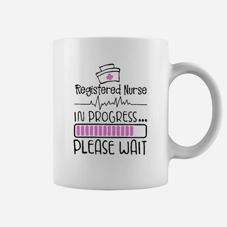 Registered Nurse In Progress Please Wait Coffee Mug