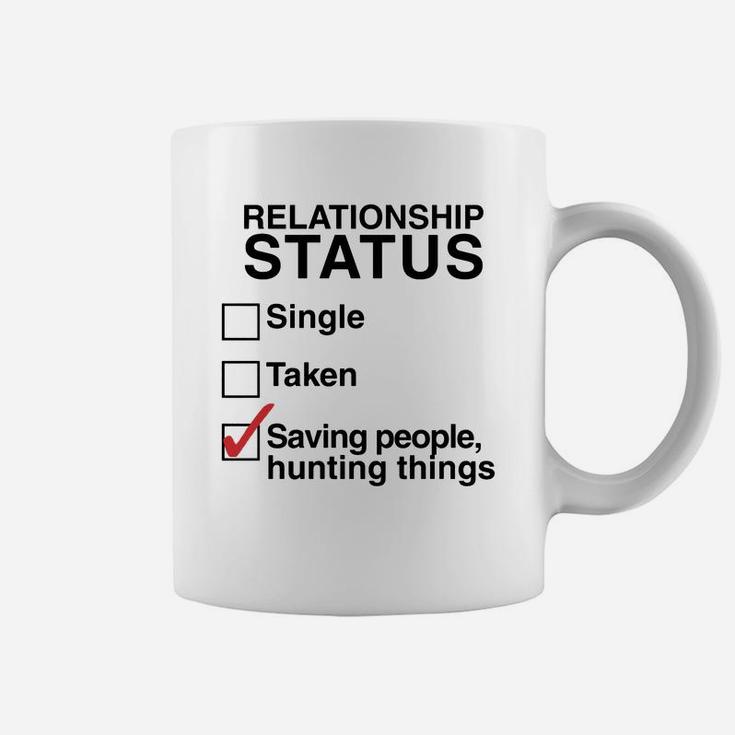 Relationship Status Saving People Hunting Things Coffee Mug