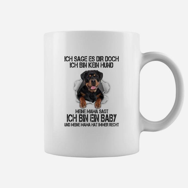 Rottweiler Ich Sage Es Dir Doch Tassen