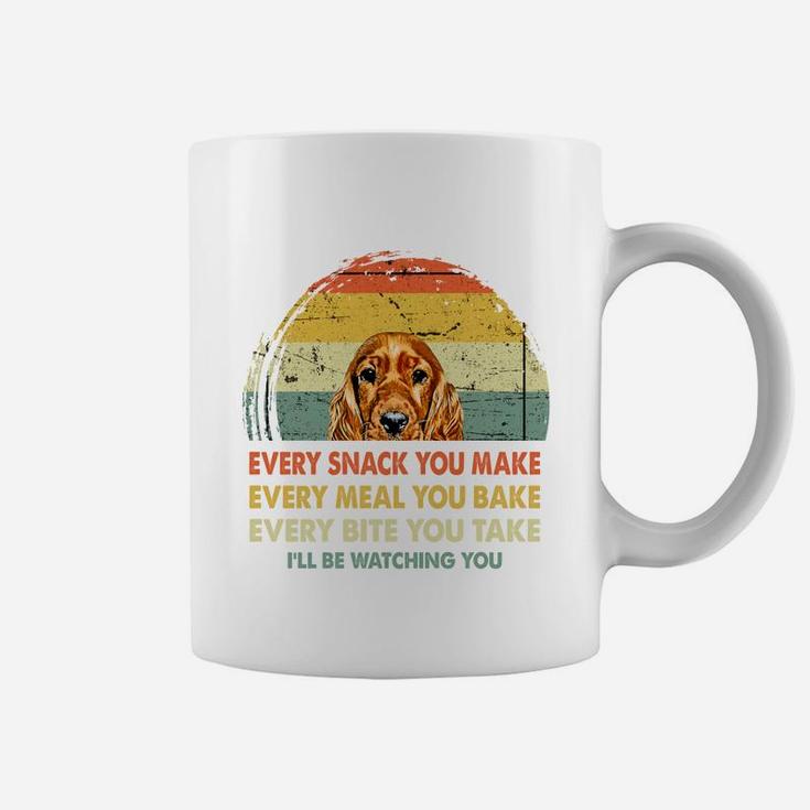 Spaniel Every Snack You Make Every Meal You Bake Dog Lovers 2020 Coffee Mug