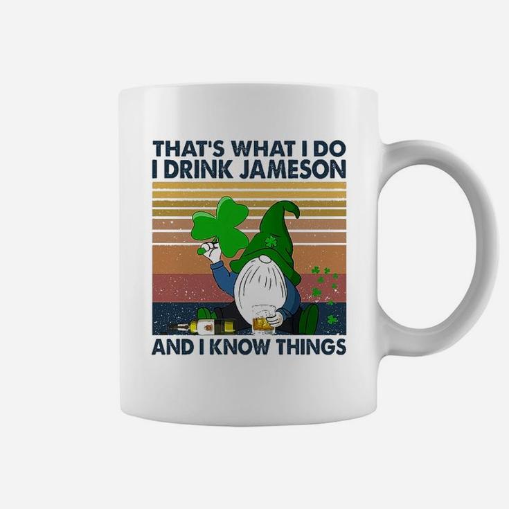 St Patricks Day Drink Jameson And Know Things Coffee Mug