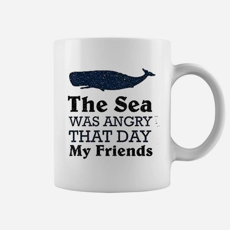 The Sea Was Angry That Day My Friends All Seasons Coffee Mug