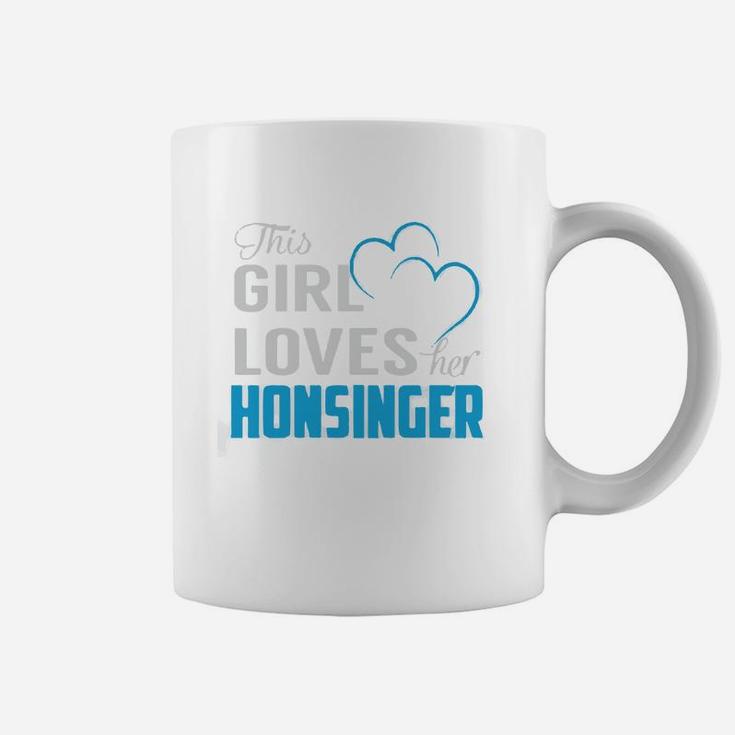 This Girl Loves Her Honsinger Name Shirts Coffee Mug