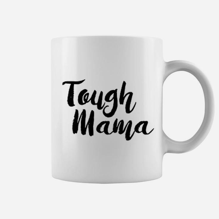 Tough Mama Tough Cookie Mother Son Daughter Matching Coffee Mug
