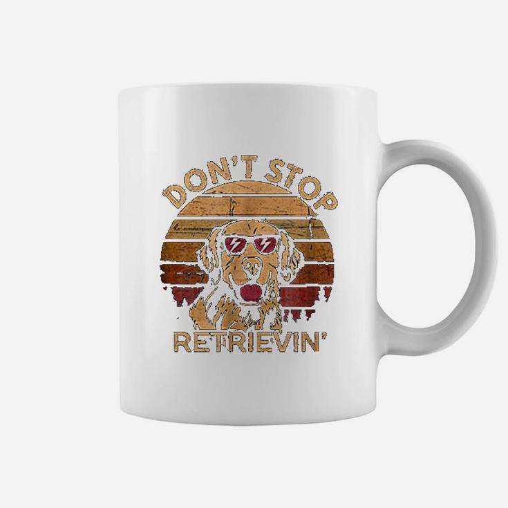 Trending Dont Stop Retrieving Vintage Coffee Mug