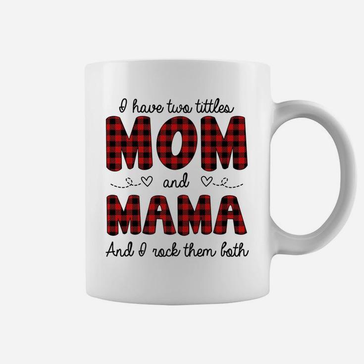Two Titles Mom And Mama Family Gift Buffalo Plaid Coffee Mug