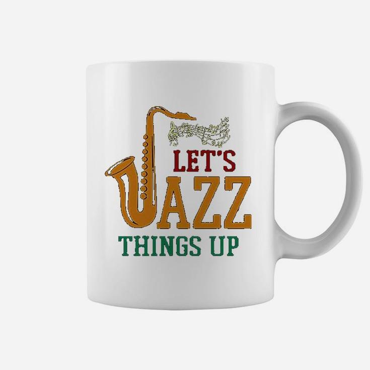 Vitome Jazz Lets Jazz Things Up Saxophone Jazz Coffee Mug