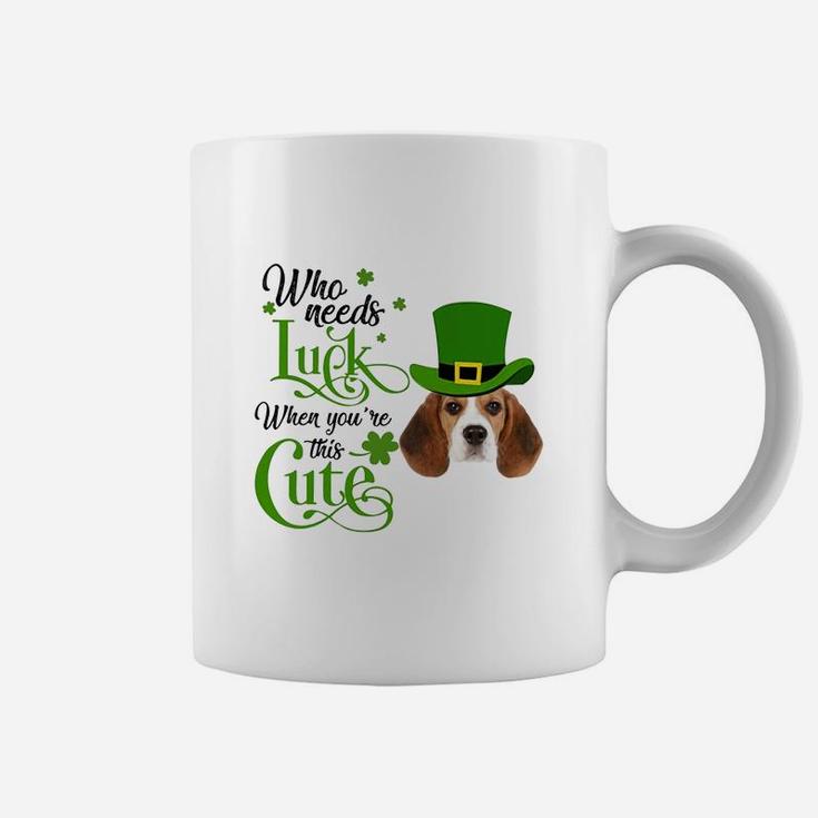 Who Needs Luck When You Are This Cute Funny Beagle St Patricks Day Dog Lovers Gift Coffee Mug