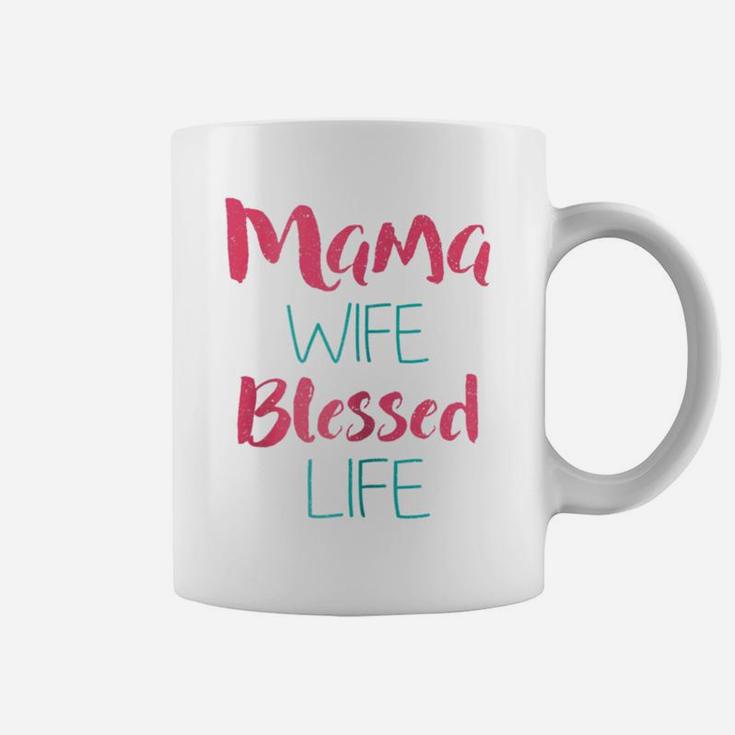 Womens Mama Wife Blessed Life Coffee Mug