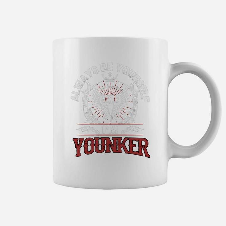 Younker Always Be Yourself, I'm Younker Coffee Mug