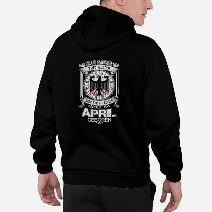 Bester Sind Im April Georen Hoodie