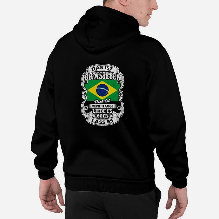 Brasilien Motiv Schwarzes Hoodie: Liebe es oder Lass es Deutscher Spruch