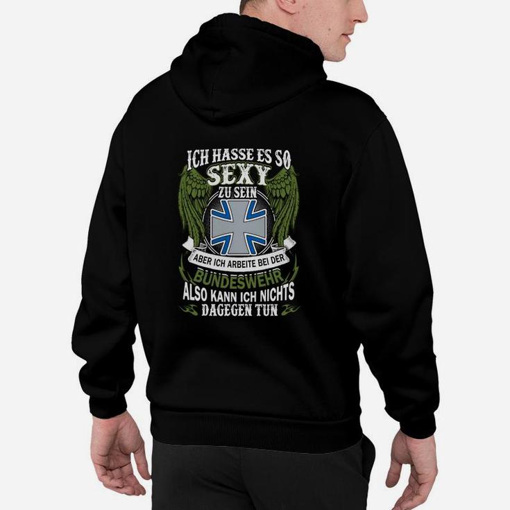 Bundeswehr Hoodie Humor, Ich Habe Es So Sexy Spruch Tee