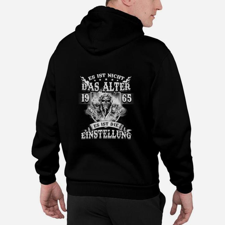 Es Ist Nicht Das Alter 65 Tee Hoodie