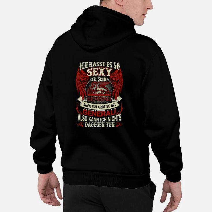 Humorvolles Schwarzes Hoodie: So sexy zu sein - Generali Spruch