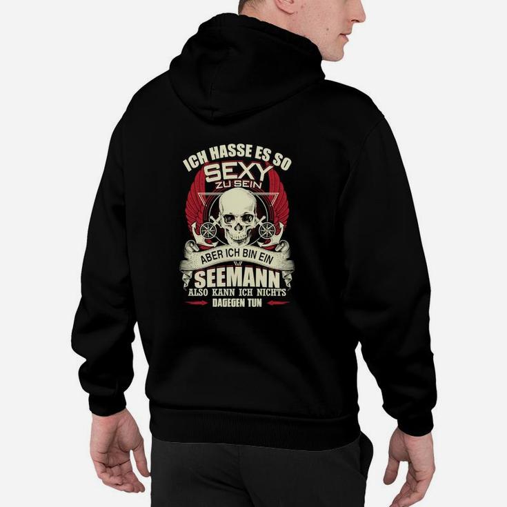 Humorvolles Seemann Hoodie So sexy zu sein Spruch, Lustiges Marine-Hoodie