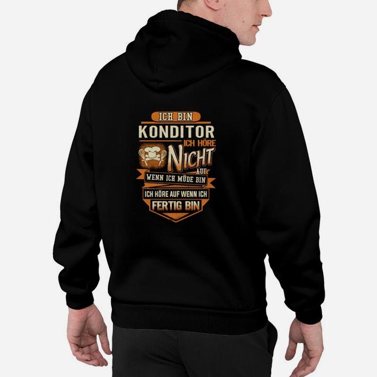 Ich Bin Konditor Ich Höre Nicht Hoodie