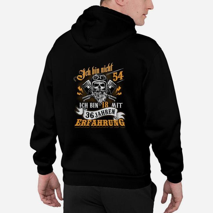 Ich bin nicht 54 Jahre alt Hoodie, 18 mit 36 Erfahrung Tee