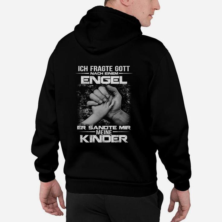 Ich Fragte Gott nach einem Engel Hoodie, Inspirierendes Eltern Design