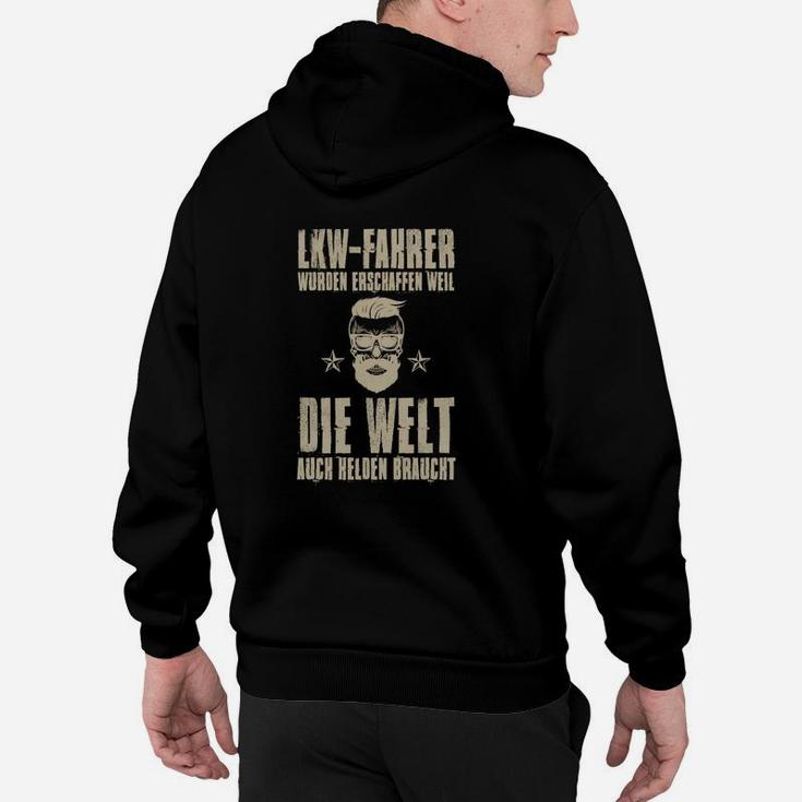 LKW-Fahrer Helden Hoodie Die Welt braucht Helden in Schwarz