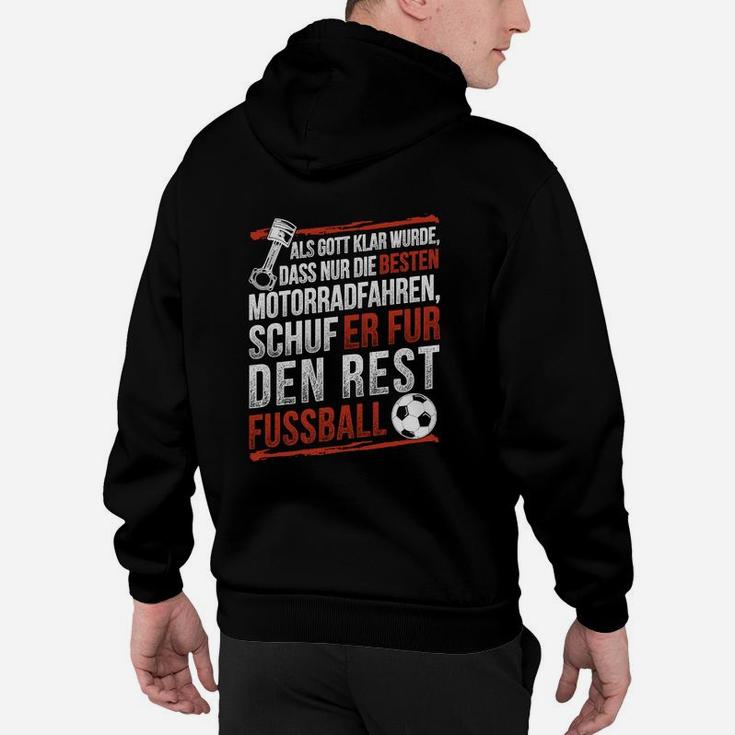 Lustiges Motorradfahrer-Fußball-Hoodie mit Spruch für Fans