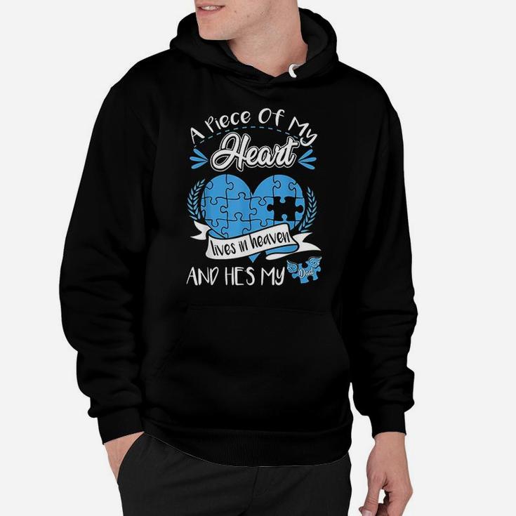A Piece Of My Heart Lives In Heaven And He Is My Dad Gift Hoodie
