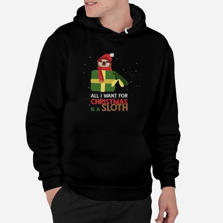 All I Want For Christmas Is A Sloth Hoodie