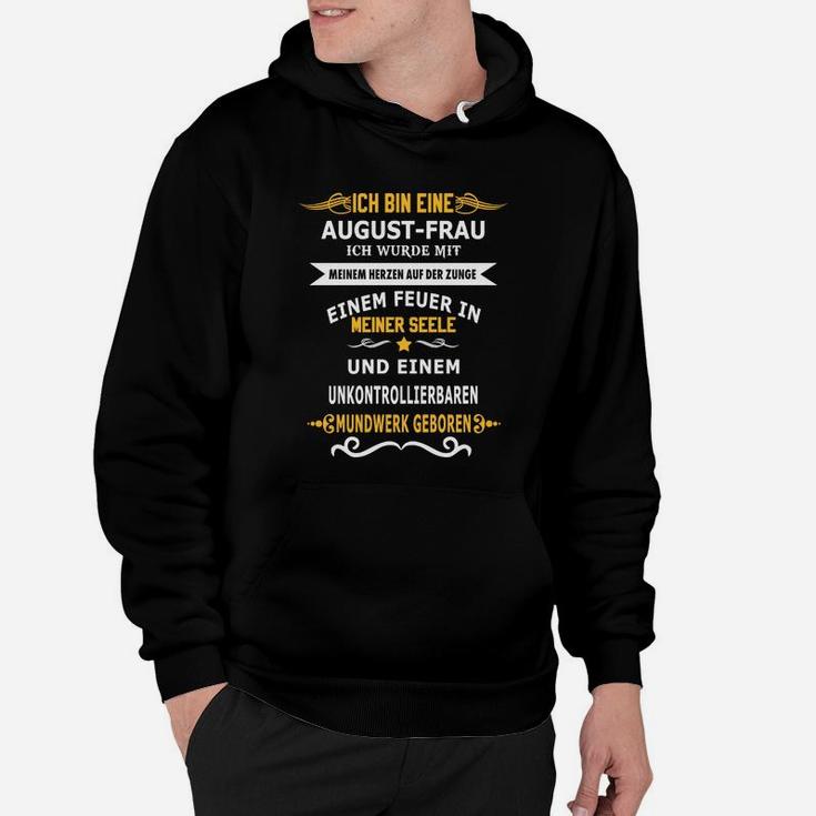 August-Frau Geburtstags Hoodie, Feuer in der Seele Spruch