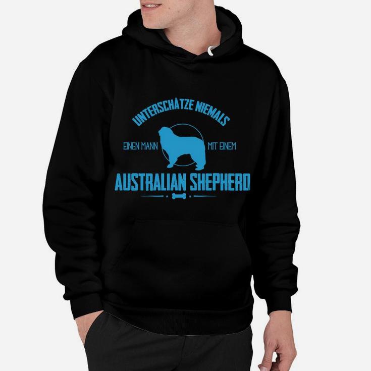 Australien Shepherd Hoodie, Herr Unterschätzt Nie Mann mit Aussie