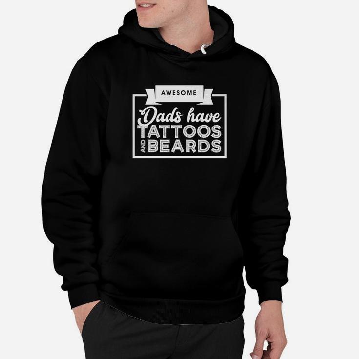 Awesome Dads Have Tattoos And Beards Fathers Day Gift Hoodie