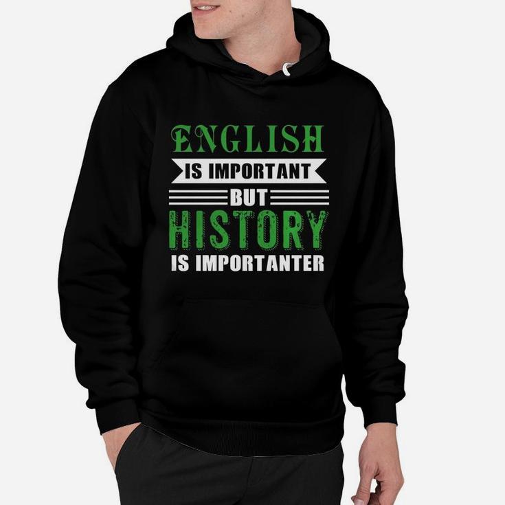 Awesome Shirt For History Lover. Gift For Dadmom. Hoodie