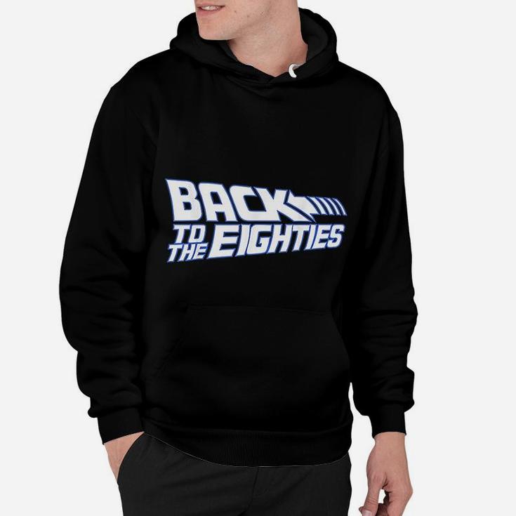 Back To The 80s Graphic 80s Retro Vintage Spoof Hoodie