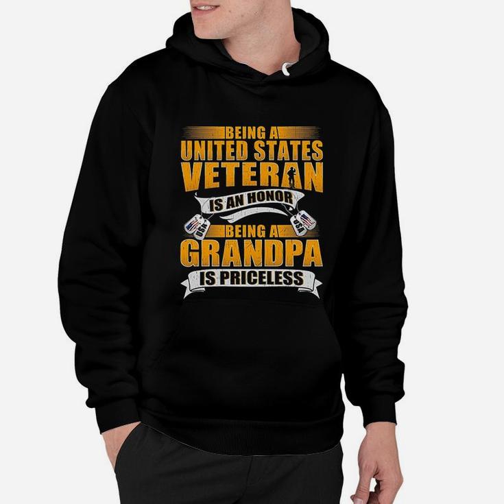 Being A Us Veteran Is An Honor Grandpa Is Priceless Dad Gift Hoodie