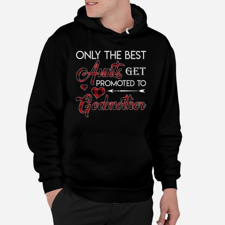 Best Aunts Promoted To Godmother Hoodie