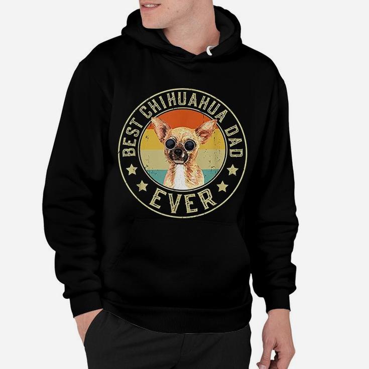 Best Chihuahua Dad Ever Design For Dog Daddy Hoodie
