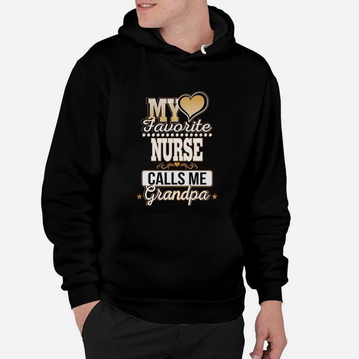 Best Family Jobs Gifts, Funny Works Gifts Ideas My Favorite Nurse Calls Me Grandpa Hoodie