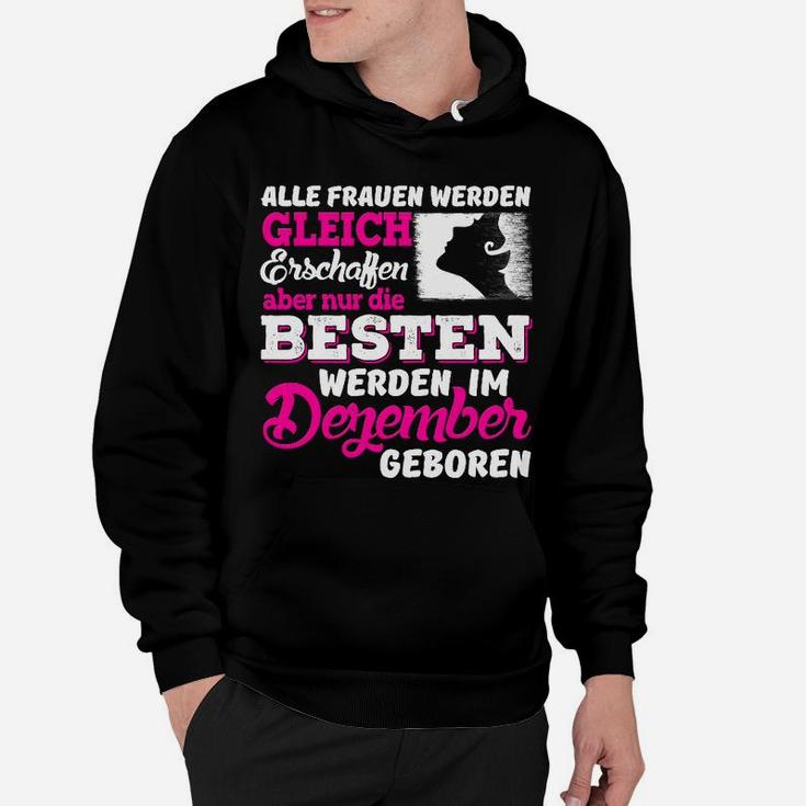 Beste Frauen Geboren im Dezember Schwarzes Damen-Hoodie mit Spruch