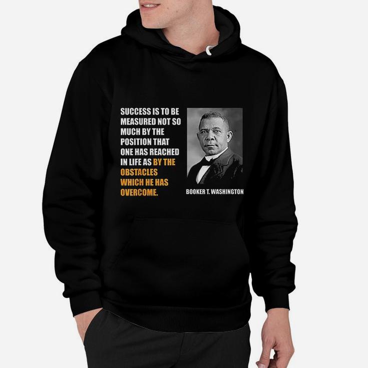 Booker T. Washington Quote Black History Month Hoodie