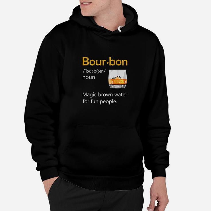 Bourbon Definition Drinking Quote Magic Brown Water Kentucky Hoodie