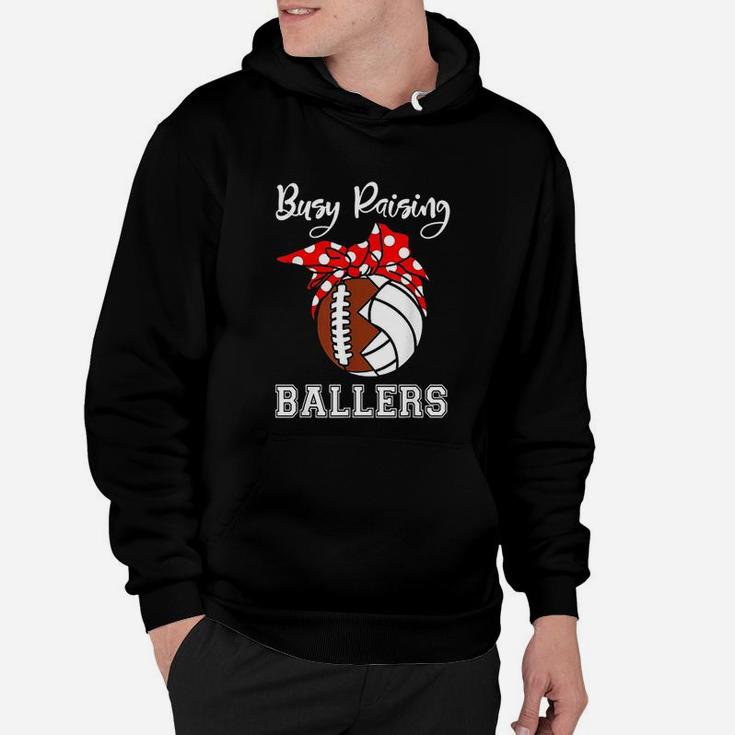 Busy Raising Ballers Funny Football Volleyball Mom Hoodie