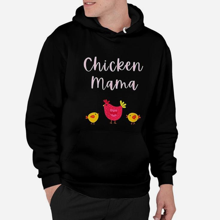 Chicken Mama Momma Gift For Chicken Mom Keeper Farmers Hoodie
