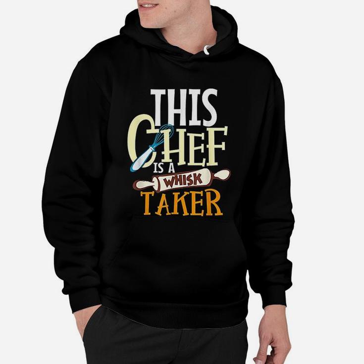 Cook Line Cook Chef Cooking Gift Whisk Taker Hoodie