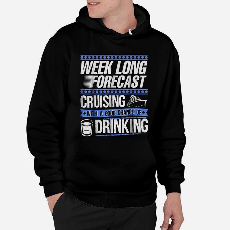 Cruise Vacation Cruising With Good Chance Of Drinking Hoodie